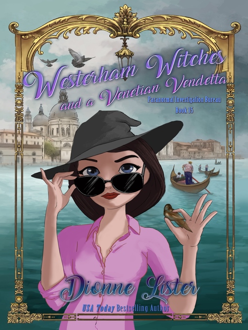 Title details for Westerham Witches and a Venetian Vendetta by Dionne Lister - Available